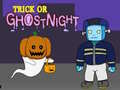                                                                       Trick or GhostNight ﻞﯿﮭﮐ