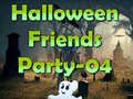                                                                       Halloween Friends Party 04  ﻞﯿﮭﮐ