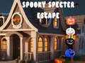                                                                      Spooky Specter Escape ﻞﯿﮭﮐ