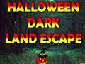                                                                       Halloween Dark Land Escape  ﻞﯿﮭﮐ