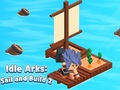                                                                       Idle Arks: Sail and Build 2 ﻞﯿﮭﮐ