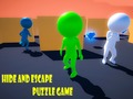                                                                       Hide and Escape ﻞﯿﮭﮐ