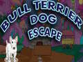                                                                       Bull Terrier Dog Escape ﻞﯿﮭﮐ