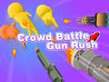                                                                       Crowd Battle Gun Rush  ﻞﯿﮭﮐ