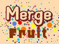                                                                       Merge Fruit ﻞﯿﮭﮐ