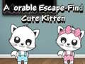                                                                       Adorable Escape Find Cute Kitten ﻞﯿﮭﮐ