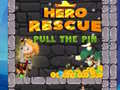                                                                       Hero Rescue Pull The Pin ﻞﯿﮭﮐ