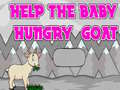                                                                       Help The Baby Hungry Goat ﻞﯿﮭﮐ