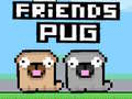                                                                       Friends Pug ﻞﯿﮭﮐ