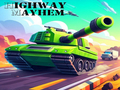                                                                       Highway Mayhem ﻞﯿﮭﮐ