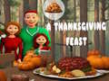                                                                       A Thanksgiving Feast ﻞﯿﮭﮐ