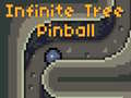                                                                      Infinite Tree Pinball ﻞﯿﮭﮐ