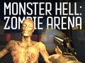                                                                       Monster Hell Zombie Arena ﻞﯿﮭﮐ