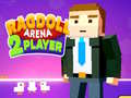                                                                       Ragdoll Arena 2 Player ﻞﯿﮭﮐ