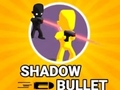                                                                       Shadow Bullet ﻞﯿﮭﮐ