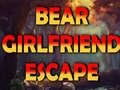                                                                       Bear Girlfriend Escape ﻞﯿﮭﮐ