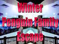                                                                       Winter Penguin Family Escape ﻞﯿﮭﮐ