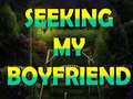                                                                       Seeking My Boyfriend ﻞﯿﮭﮐ