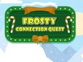                                                                       Frosty Connection Quest ﻞﯿﮭﮐ