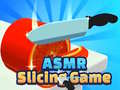                                                                       Asmr Slicing Game ﻞﯿﮭﮐ
