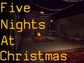                                                                       Five Nights at Christmas ﻞﯿﮭﮐ