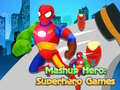                                                                       Mashup Hero: Superhero Games ﻞﯿﮭﮐ