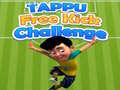                                                                       Tappu FreeKick Challenge ﻞﯿﮭﮐ