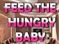                                                                       Feed The Hungry Baby ﻞﯿﮭﮐ