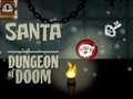                                                                       Santa Dungeon Of Doom ﻞﯿﮭﮐ
