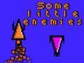                                                                       Some little enemies ﻞﯿﮭﮐ