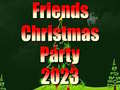                                                                       Friends Christmas Party 2023 ﻞﯿﮭﮐ