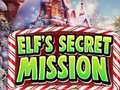                                                                       Elf's Secret Mission ﻞﯿﮭﮐ