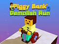                                                                       Piggy Bank Demolish Run ﻞﯿﮭﮐ