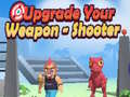                                                                      Upgrade Your Weapon - Shooter ﻞﯿﮭﮐ