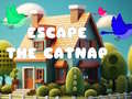                                                                       Escape the Catnap ﻞﯿﮭﮐ