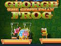                                                                       George The Gentleman Frog ﻞﯿﮭﮐ