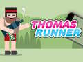                                                                       Thomas Runner ﻞﯿﮭﮐ