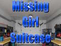                                                                       Missing Girl Suitcase ﻞﯿﮭﮐ