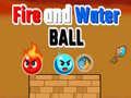                                                                       Fire and Water Ball ﻞﯿﮭﮐ