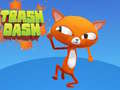                                                                       Trash Dash  ﻞﯿﮭﮐ