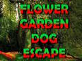                                                                       Flower Garden Dog Escape ﻞﯿﮭﮐ
