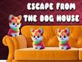                                                                       Escape from the Dog House ﻞﯿﮭﮐ