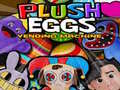                                                                       Plush Eggs Vending Machine ﻞﯿﮭﮐ