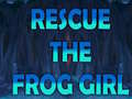                                                                       Rescue The Frog Girl ﻞﯿﮭﮐ