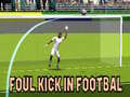                                                                       Foul Kick in Football ﻞﯿﮭﮐ