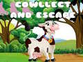                                                                       Cowllect and Escape ﻞﯿﮭﮐ