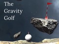                                                                       The Gravity Golf ﻞﯿﮭﮐ
