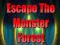                                                                       Escape The Monster Forest ﻞﯿﮭﮐ
