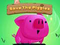                                                                       Save The Piggies ﻞﯿﮭﮐ
