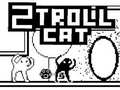                                                                       2Troll Cat ﻞﯿﮭﮐ